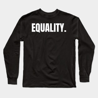 Equality, American Flag, Black Lives Matter, Black History, Civil Rights Long Sleeve T-Shirt